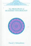 Cover of The principles of Buddhist psychology by David J. Kalupahana