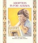 Front cover of Adoption Is for Always by Linda Walvoord Girard