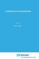 Front cover of A primer on determinism by John Earman