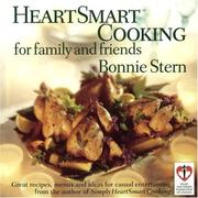 Cover of Heartsmart cooking for family and friends by Bonnie Stern