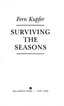 Front cover of Surviving the seasons by Fern Kupfer