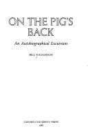 Cover of On the pig's back by Bill Naughton