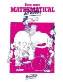 Cover of Even more mathematical activities by Brian Bolt