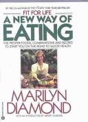 Front cover of A new way of eating by Marilyn Diamond
