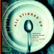 Cover of All Stirred Up by Women's Culinary Network