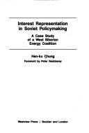 Front cover of Interest representation in Soviet policymaking by Han-ku Chung