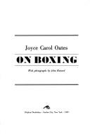 Cover of On boxing by Joyce Carol Oates