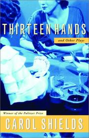 Cover of Thirteen Hands and Other Plays by Carol Shields