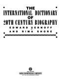 Front cover of The international dictionary of 20th century biography by Edward Vernoff