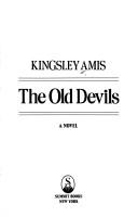 Cover of The old devils by Kingsley Amis