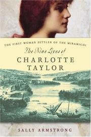 Front cover of The Nine Lives of Charlotte Taylor by Sally Armstrong