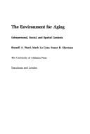 Cover of The environment for aging by Russell A. Ward