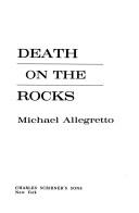 Cover of Death on the rocks by Michael Allegretto