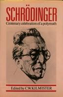 Front cover of Schrödinger, centenary celebration of a polymath by C. W. Kilmister