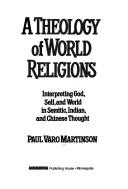 Front cover of A theology of world religions by Paul Varo Martinson