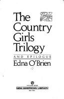 Front cover of The country girls trilogy and epilogue by Edna O’Brien