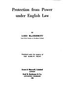Front cover of Protection from power under English law by MacDermott, John Clarke MacDermott Baron