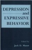 Cover of Depression and expressive behavior by Jack D. Maser