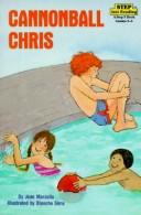 Cover of Cannonball Chris by Jean Marzollo