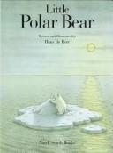 Front cover of Kleiner Eisbär, wohin fährst du? by Hans De Beer