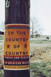 Front cover of In the Country of Country by Nicholas Dawidoff