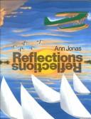 Cover of Reflections by Ann Jonas