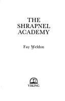 Front cover of The Shrapnel Academy; A Night of Disaster by Fay Weldon