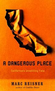 Cover of A dangerous place by Marc Reisner