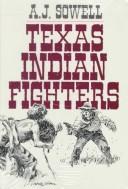 Front cover of Early settlers and Indian fighters of southwest Texas by A. J. Sowell