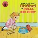 Front cover of Clifford The Small Red Puppy (Clifford the Big Red Dog) by Norman Bridwell