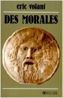 Cover of Des morales by Eric Volant