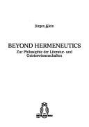 Cover of Beyond Hermeneutics by Jürgen Klein