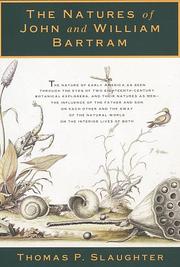 Front cover of The natures of John and William Bartram by Thomas P. Slaughter