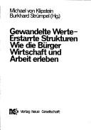 Front cover of Gewandelte Werte, erstarrte Strukturen by Michael von Klipstein