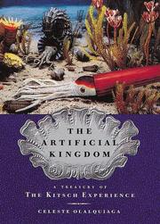 Cover of The Artificial Kingdom by Celeste Olalquiaga