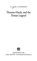 Front cover of Thomas Hardy and the Tristan legend by Susan L. Clark