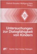 Front cover of Untersuchungen zur Dialogfähigkeit von Kindern by Dietrich Boueke