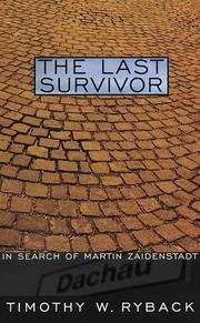 Cover of The last survivor by Timothy W. Ryback