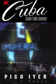 Cover of Cuba and the Night by Pico Iyer
