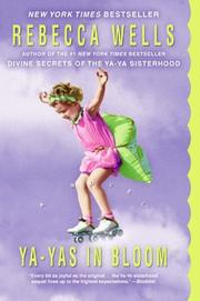Front cover of Ya-Yas in bloom by Wells, Rebecca