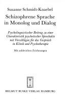 Front cover of Schizophrene Sprache in Monolog und Dialog by Susanne Schmidt