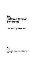 Cover of The battered woman syndrome by Lenore E. Walker