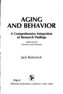 Cover of Aging and behavior by Jack Botwinick
