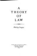 Front cover of A theory of law by Philip Soper