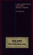 Cover of Categorization and the moral order by Lena Jayyusi
