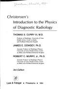 Front cover of Christensen's Introduction to the physics of diagnostic radiology by Christensen, Edward E.