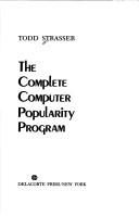 Cover of The complete computer popularity program by Todd Strasser