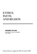 Front cover of Ethics, faith and reason by Richard Taylor