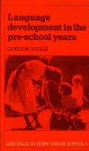 Cover of Language development in the pre-school years by C. Gordon Wells