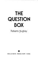 Cover of The question box by Roberta Hughey